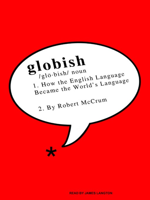 Title details for Globish by Robert McCrum - Wait list